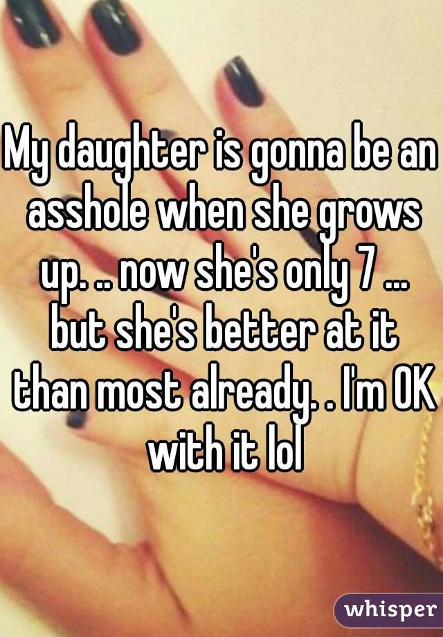 best of Asshole My daughters