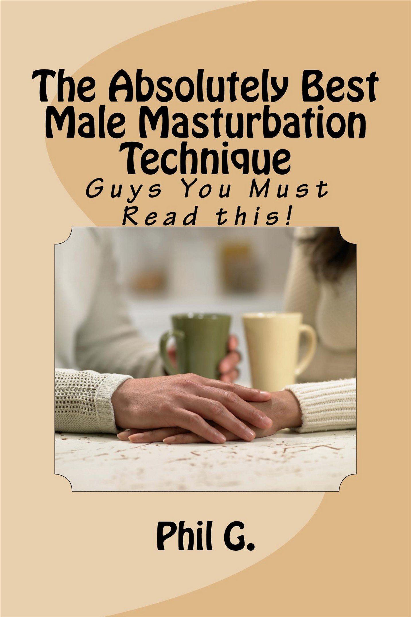 Male masturbation teqnique
