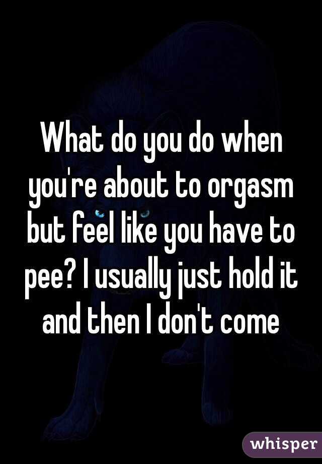 Meatball reccomend Peeing when you have an orgasm