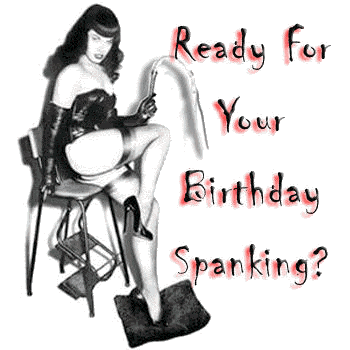The K. reccomend Spank time birthday