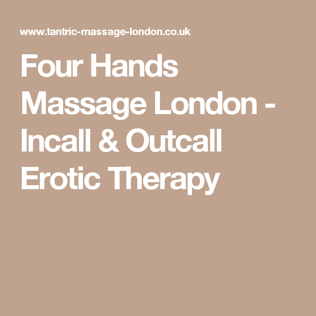 Erotic four hand massage uk