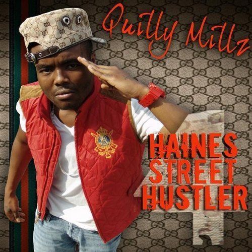 Quilly millz haines street hustler 3